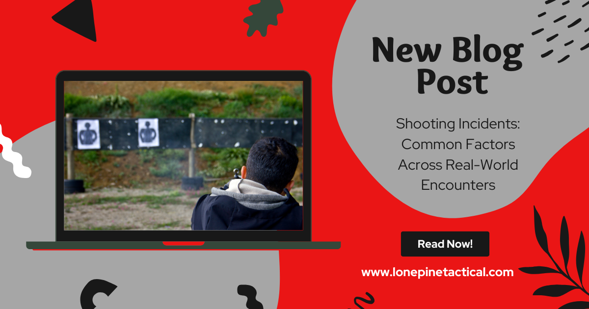 Shooting Incidents: Common Factors Across Real-World Encounters