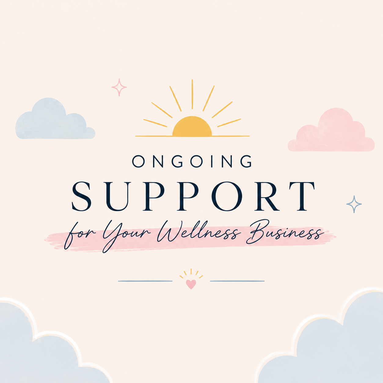 "Ongoing Support for Your Wellness Business" graphic with a sun and clouds
