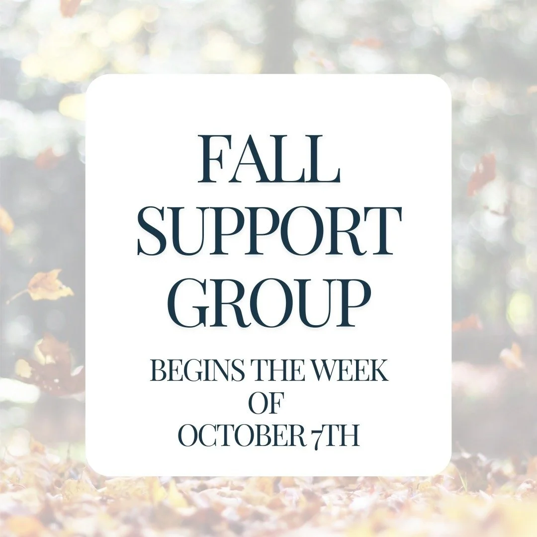 I will be hosting an in-person AND virtual Fall Support Group starting the week of October 7th for anyone looking for more support during this season of your life. 

If you, or someone you know, is struggling or stuck, dealing with a difficult life t