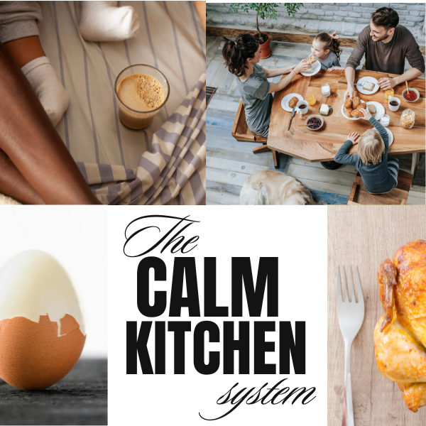 The Calm Kitchen System: A Stress-Free Way to Feed Your Family as a Busy Mom