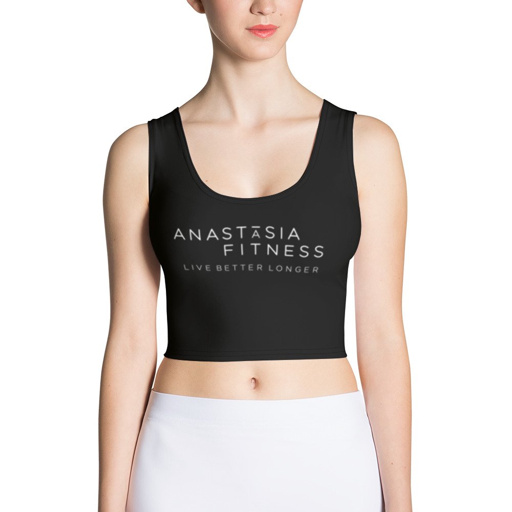 Live Better Longer - Crop Top — Anastasia Fitness