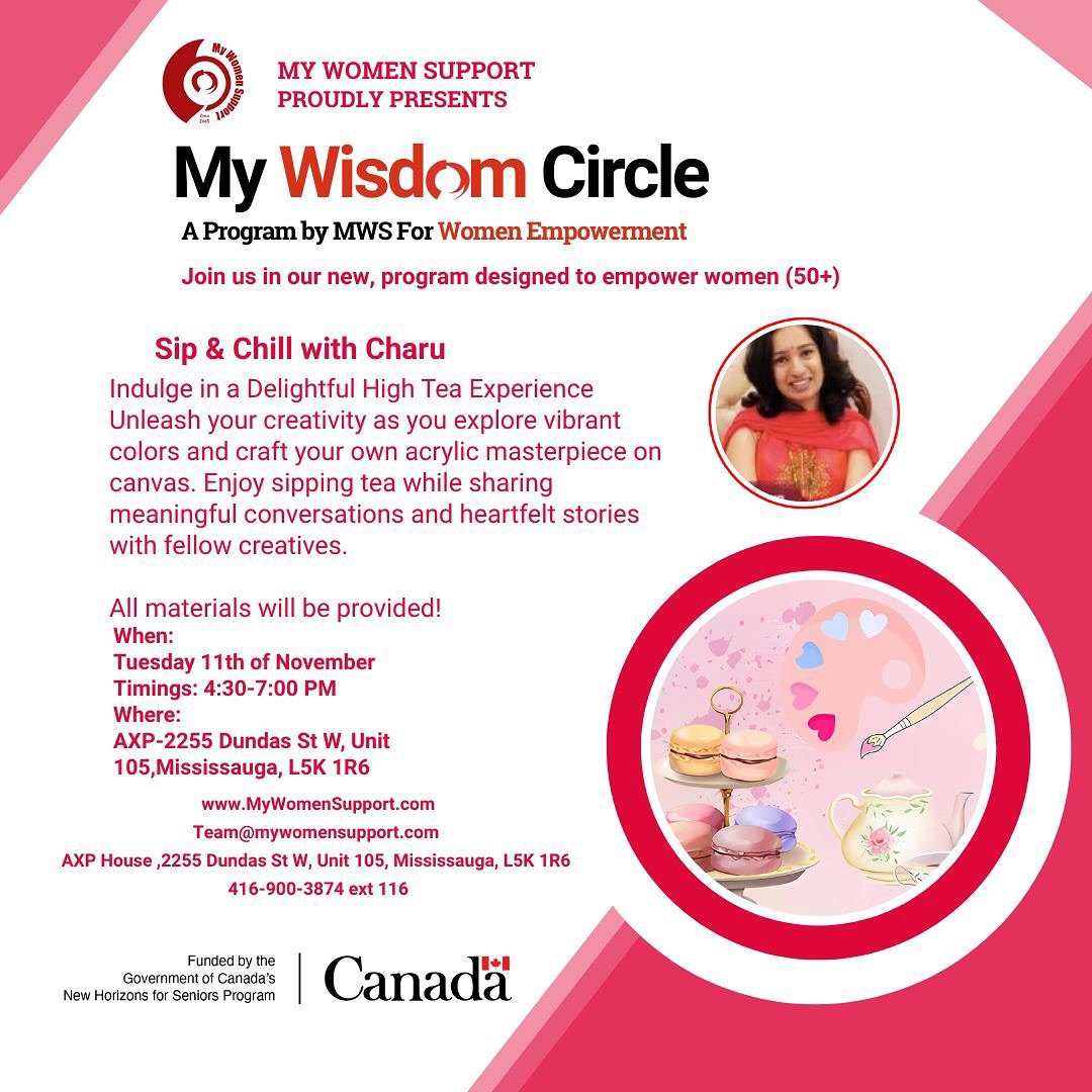 Join Us for a Special Experience: High Tea and Paint with Charu! ✨🎨☕

We&rsquo;re excited to invite you to &ldquo;My Wisdom Circle,&rdquo; a unique program by My Women Support, dedicated to empowering women aged 50 and above.

📅 When: Tuesday, Nove