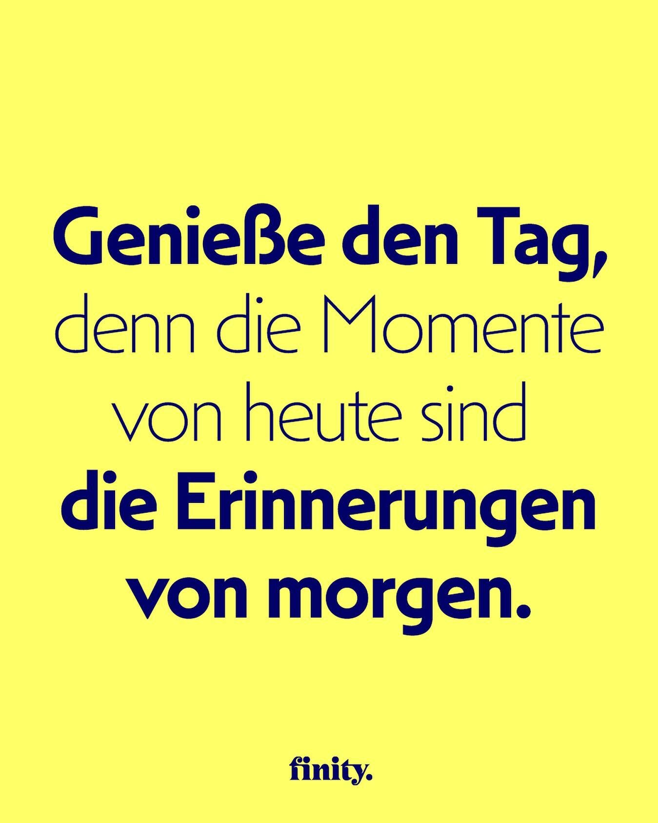 .
Genie&szlig;e den Tag, denn die Momente von heute sind die Erinnerungen von morgen.

#leben #endlichkeit #achtsamkeit #mindfulnes #mindful #sterben #tod #genie&szlig;en #genuss #sprichwort #sprichw&ouml;rter #reflexion #hierundjetzt #immomentleben 