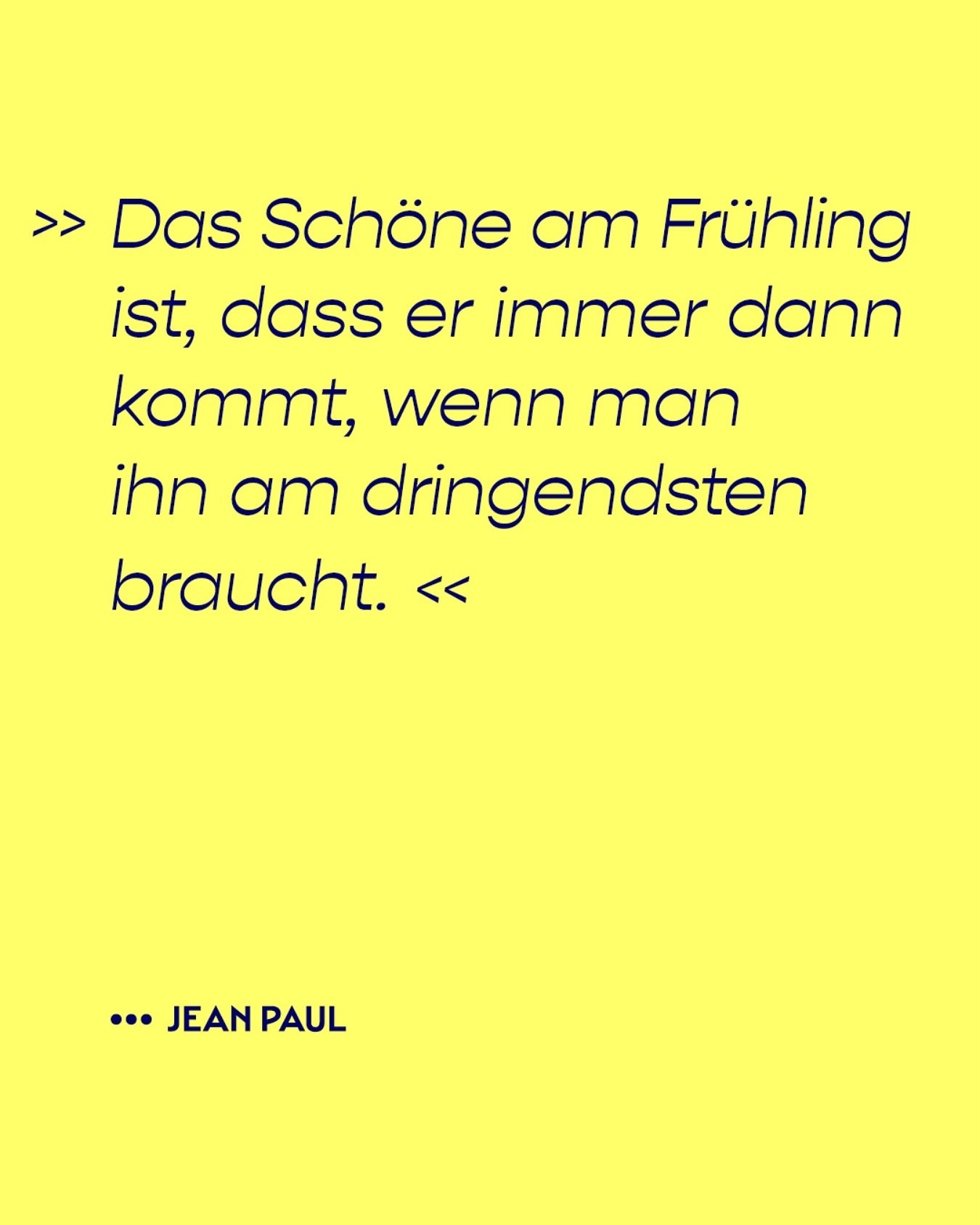 .
&bdquo;Das Sch&ouml;nste am Fr&uuml;hling ist, dass er immer dann kommt, wenn man ihn am dringendsten braucht.&ldquo; &ndash; Jean Paul

Kennst du das Gef&uuml;hl, wenn dich das Winterhalbjahr mehr ausgeknipst hat, als du dachtest &ndash; und pl&ou