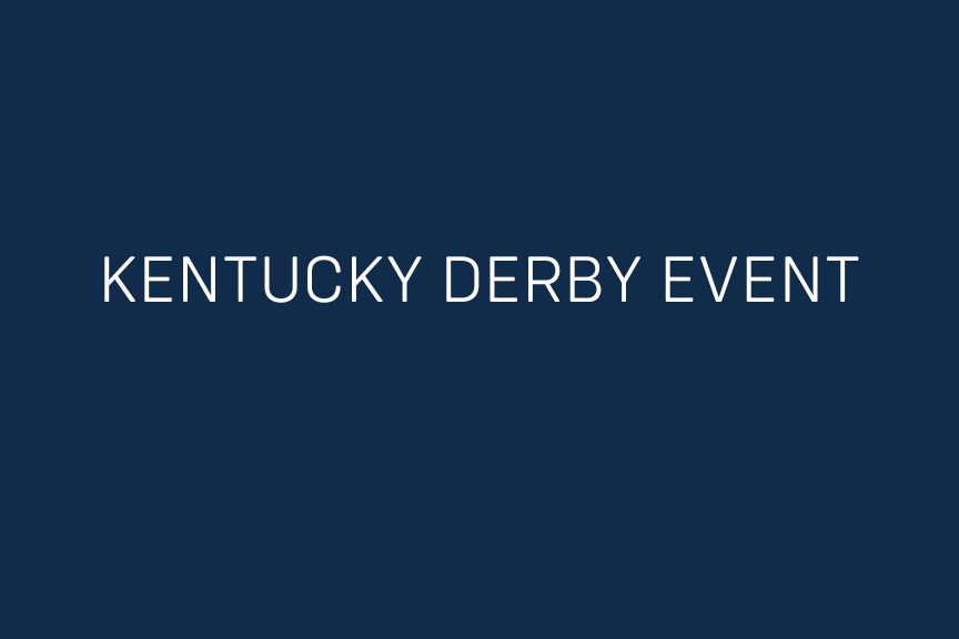 KENTUCKY DERBY EVENT