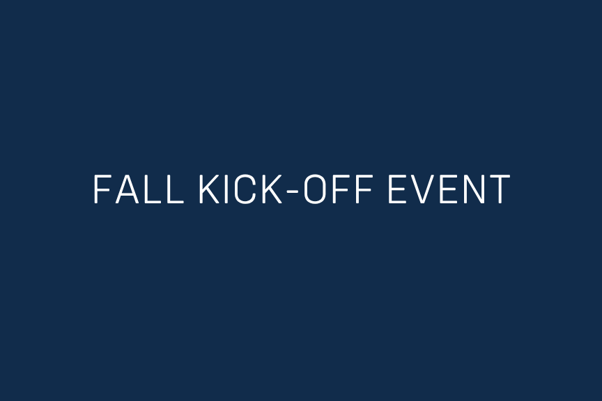 FALL KICK-OFF EVENT