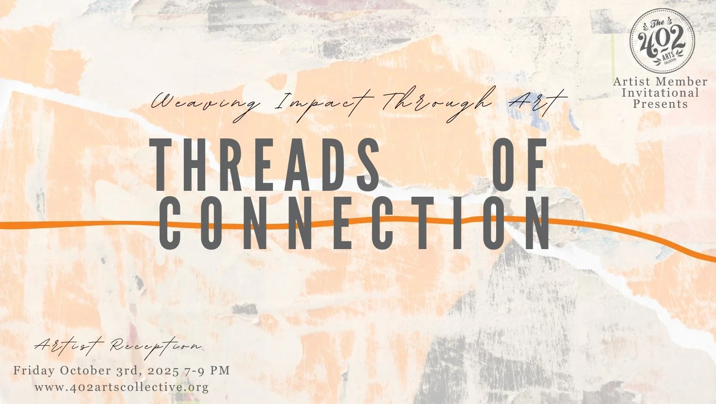 Threads of Connection - Artist Member Gallery Invitational