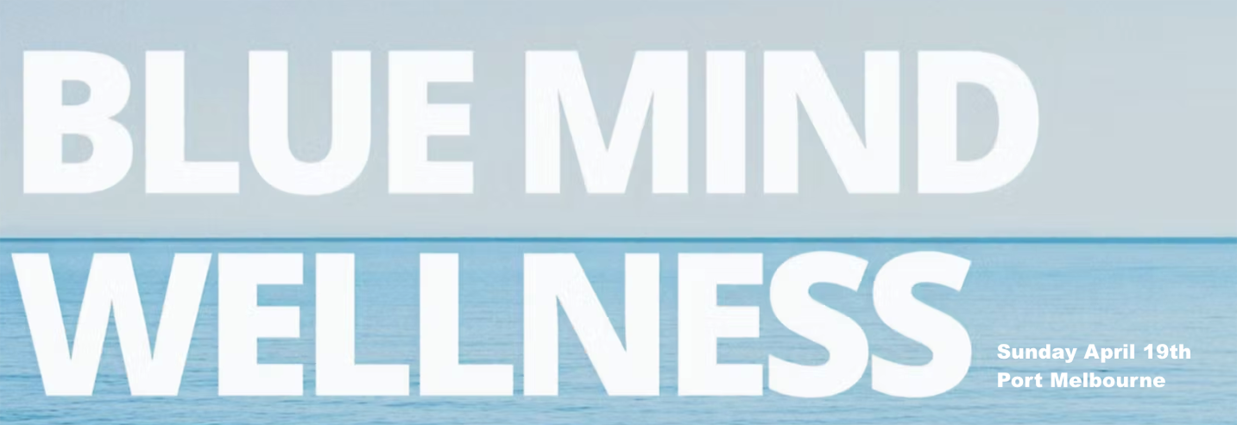 19 April, 7.30am-4.30pm, Blue Mind Wellness Day, Port Melbourne