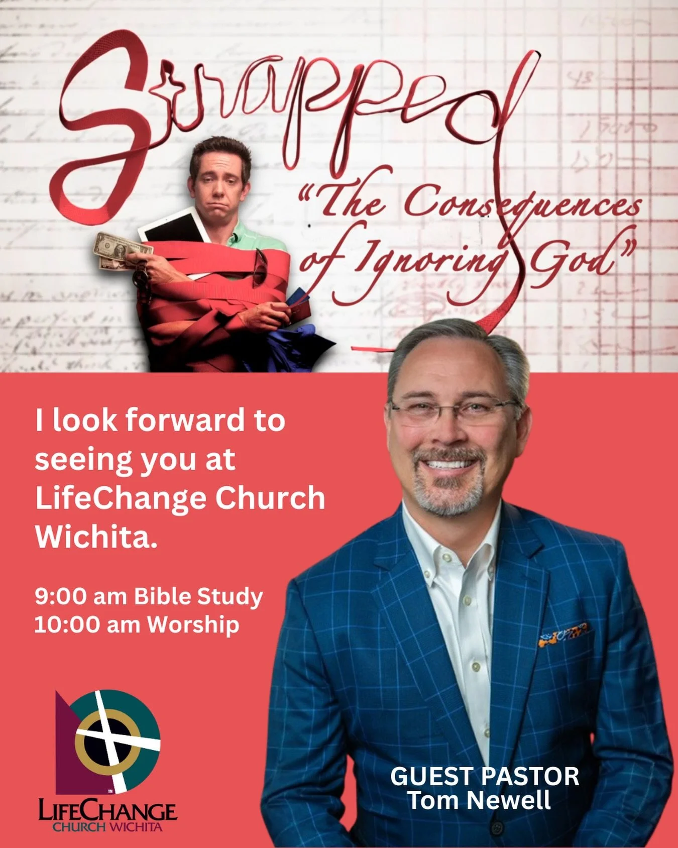 See YOU Sunday as we begin our series &ldquo;Strapped:  The Consequences of Ignoring God&rdquo; with guest Pastor Tom Newell. Join us and bring someone with you!

#lifechangechurchwichita