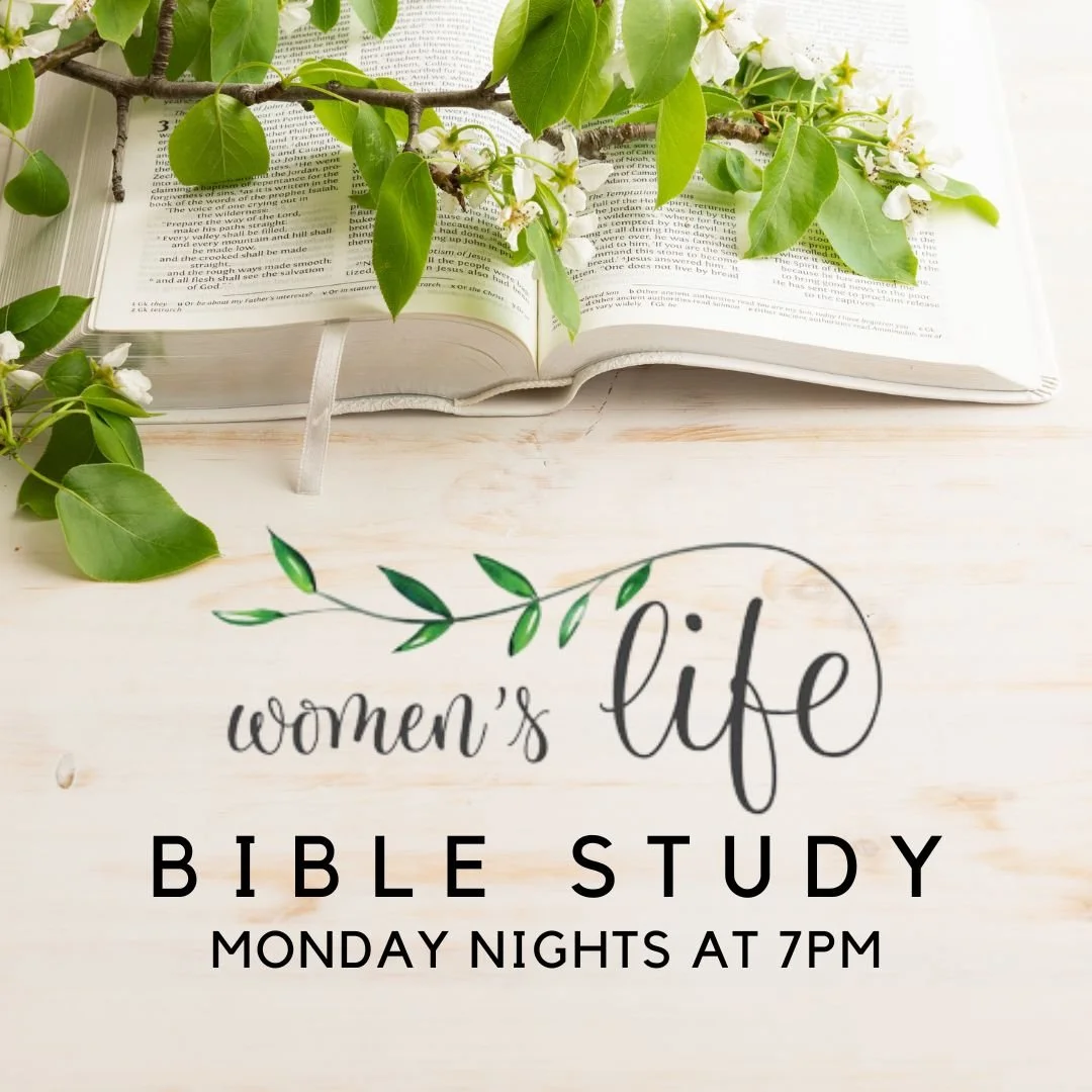 Women&rsquo;s Life Bible Study!  Mondays at 7 PM. Join us for a powerful study on &ldquo;Elijah: Faith and Fire.&rdquo; Workbooks will be available for purchase.  Come ready to grow, connect, and be encouraged&mdash;we&rsquo;d love to see you there! 