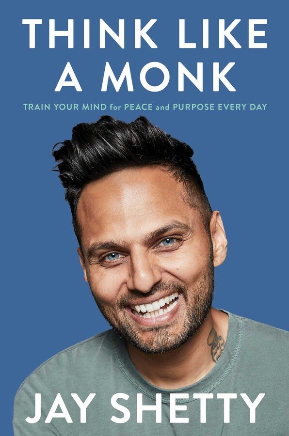 Jay Shetty - Think like a monk.jpg