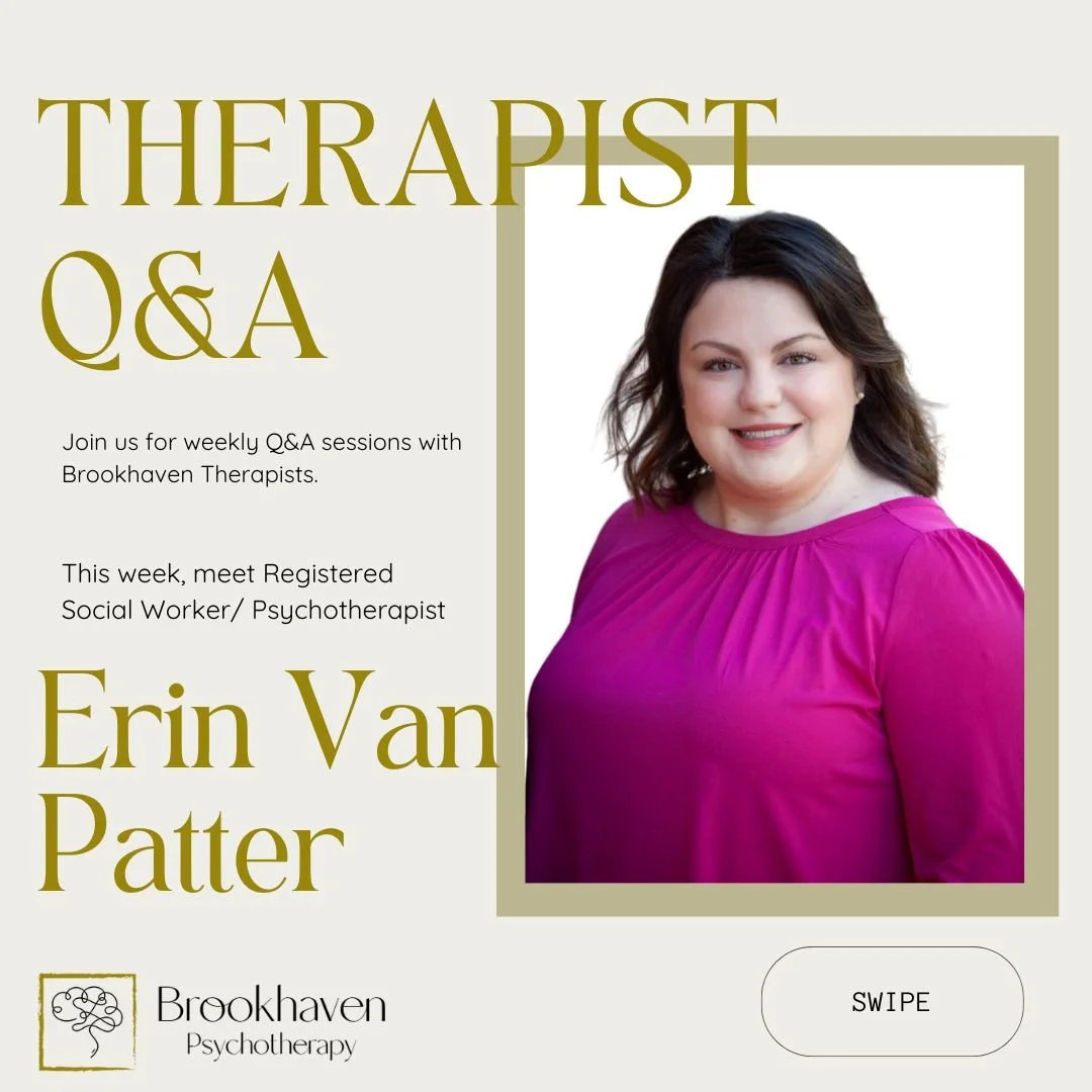 Welcome back to another week of our Therapist Q&amp;A! 🎉 

This week, meet Registered Social Worker / Psychotherapist, Erin Van Patter

#MeetTheTeam #TherapistQandA #MentalHealthSupport #AskATherapist #GetToKnowUs #TherapyIsForEveryone #MentalHealth