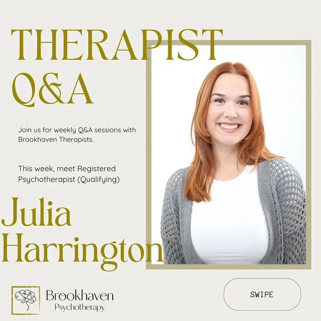 This week, our Therapist Q&amp;A is a little bit different. Please help us welcome Julia Harrington to Brookhaven Psychotherapy 🎉 
Julia is a Registered Psychotherapist (Qualifying) accepting new clients in Burlington, Milton and virtually. 

#MeetT