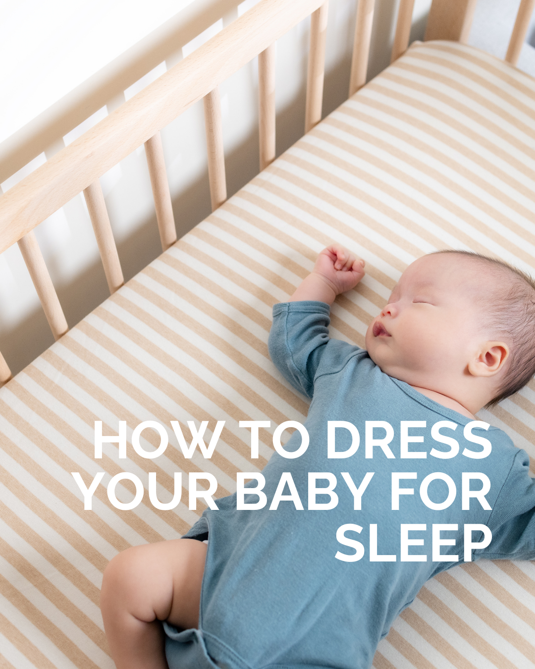 How to Dress Your Baby Safely for Sleep
