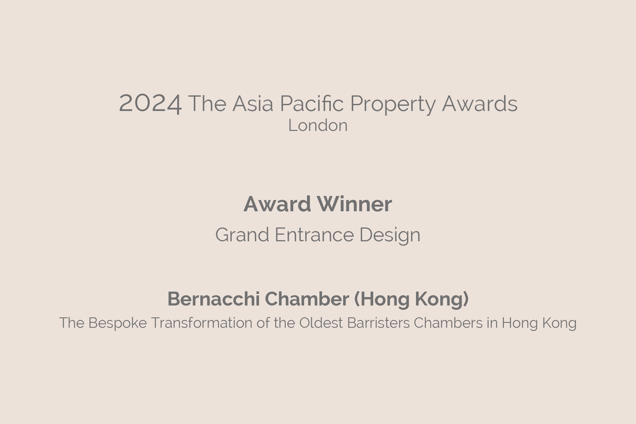Award announcement for the 2024 Asia Pacific Property Awards held in London, featuring winners such as Grand Entrance Design and Bernacchi Chamber (Hong Kong), with a beige background and gray text.