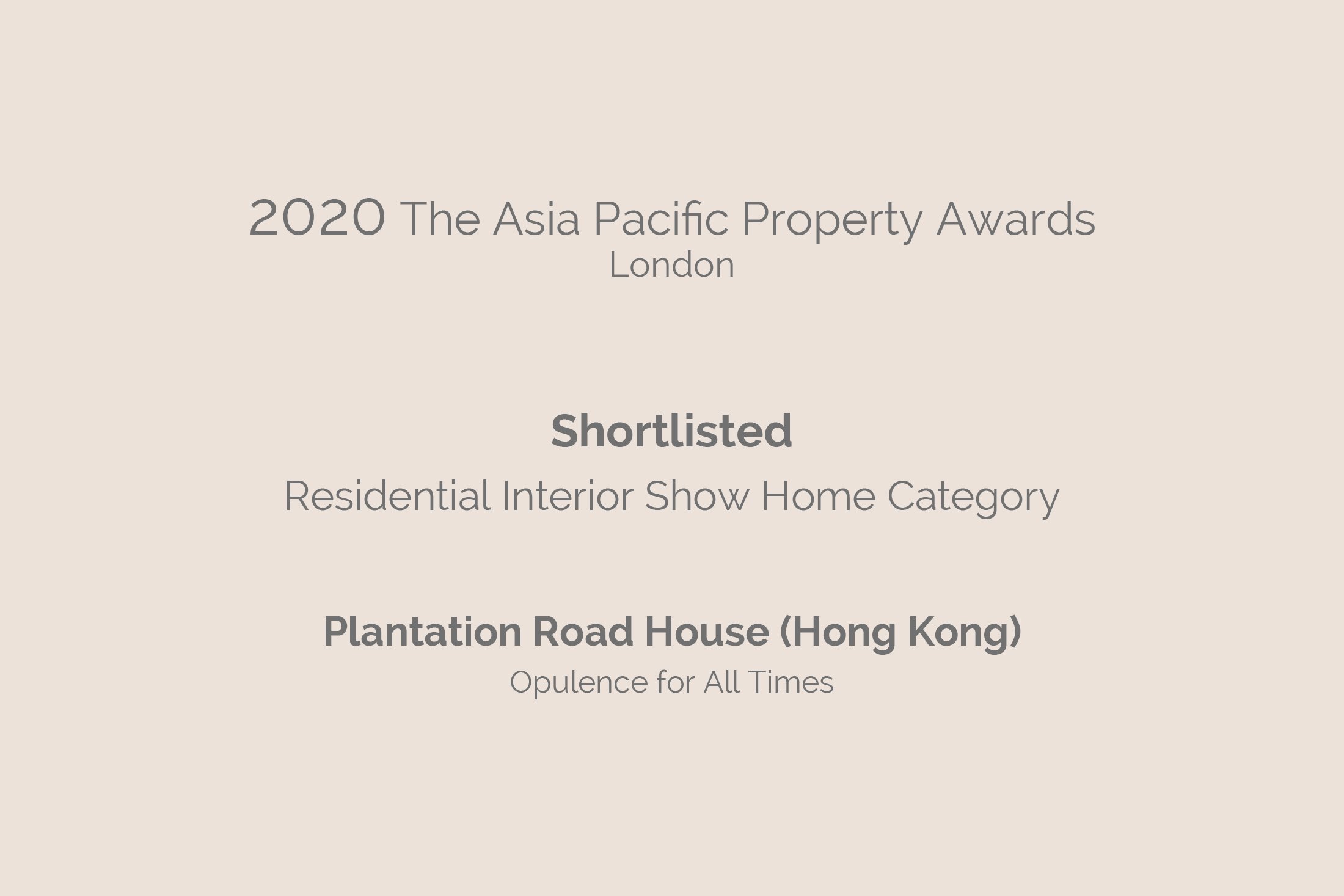 Text image displaying the 2020 The Asia Pacific Property Awards in London, listing categories with shortlisted residential interior and plantation road house in Hong Kong.
