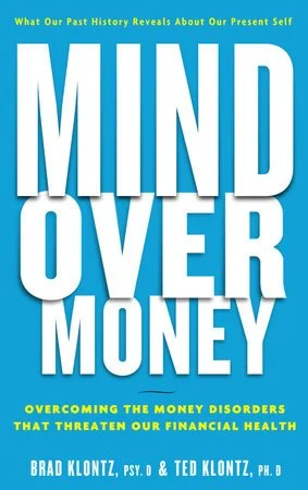 Book cover of 'Mind Over Money' by Brad Klontz and Ted Klontz, featuring a blue background with bold white text.