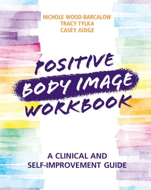 Cover of 'Positive Body Image Workbook: A Clinical and Self-Improvement Guide' by three authors, featuring colorful watercolor stripes.
