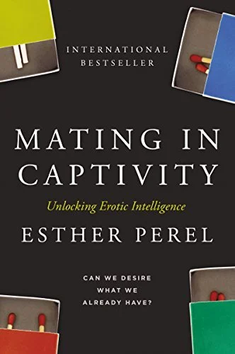 Cover of the book 'Mating in Captivity: Unlocking Erotic Intelligence' by Esther Perel, featuring opened matchboxes with red matches."
