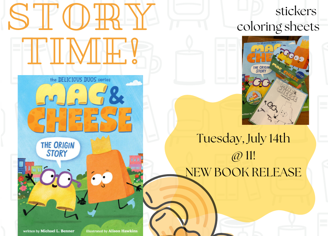 Story Time: Mac & Cheese