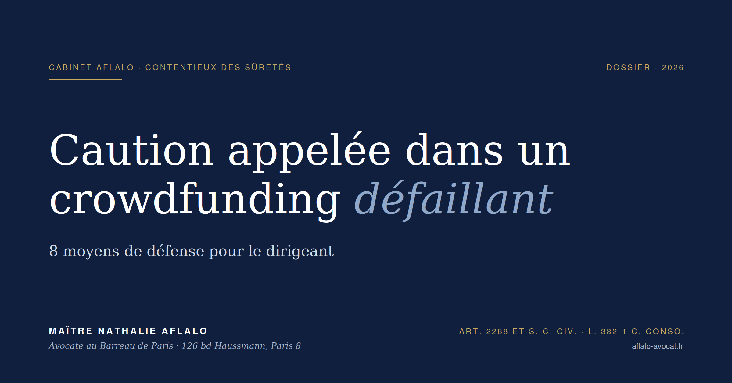 Caution appelée dans un crowdfunding défaillant : 8 moyens de défense pour le dirigeant