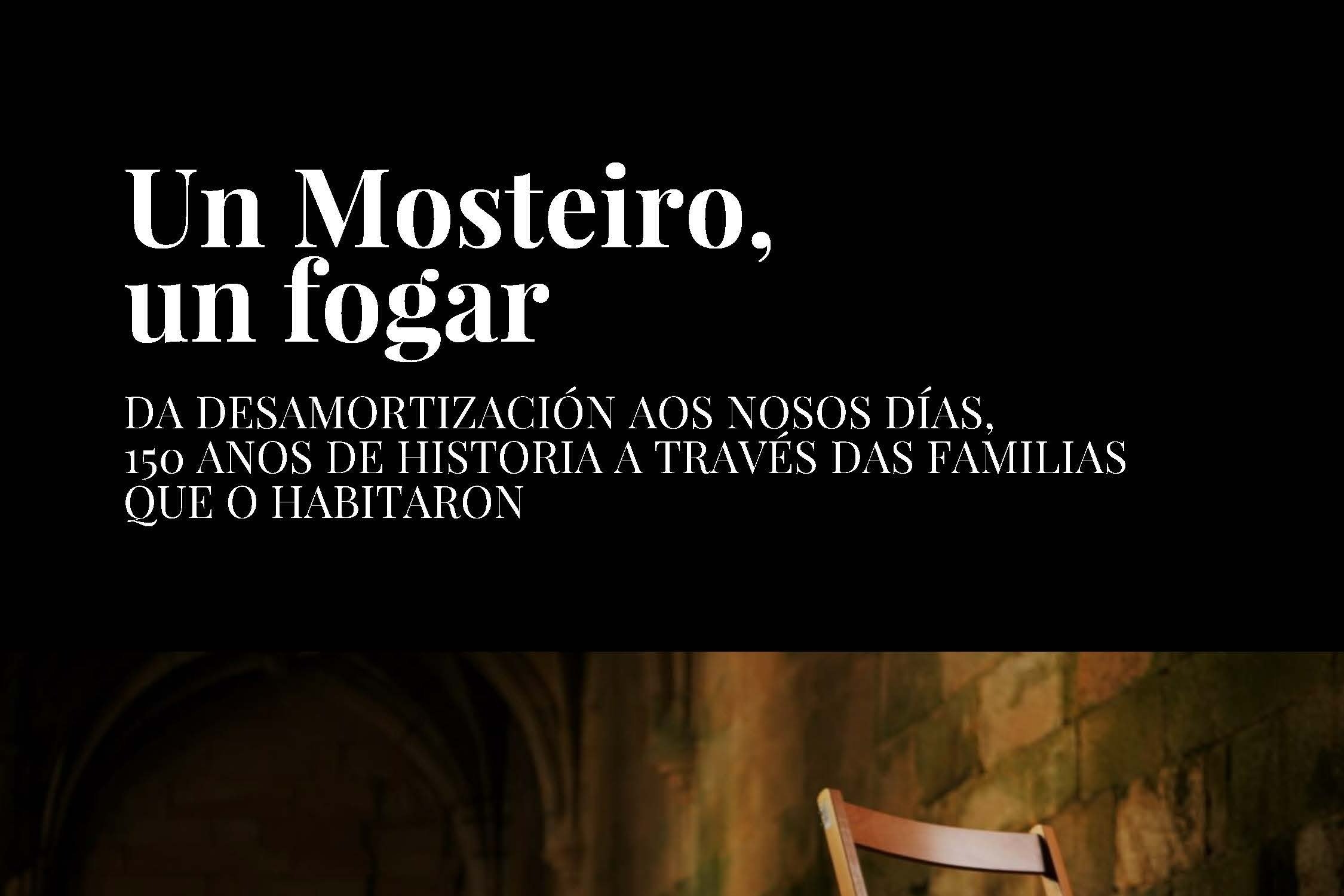 “UN MOSTEIRO, UN FOGAR” (DOCUMENTAL)