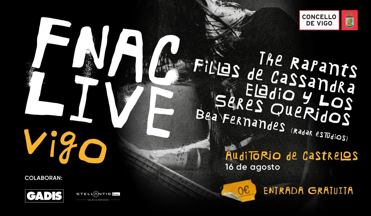 FNAC Live en Vigo con The Rapants, Fillas de Cassandra, Eladio y Los Seres Queridos y Bea Fernandes.