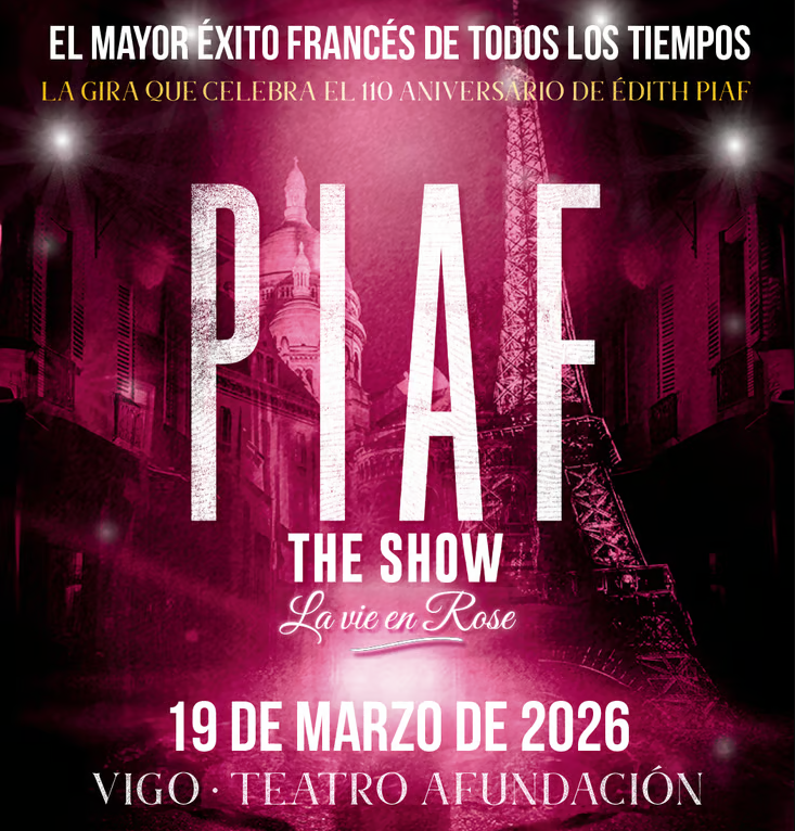 PIAF! The Show en Vigo.