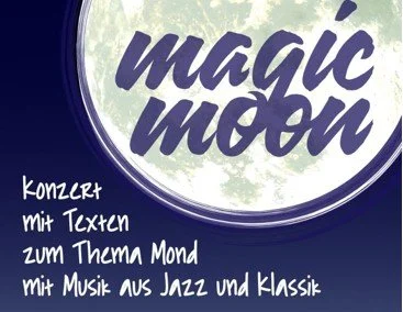 “Magic Moon” - eine musikalisch-literarische Reise zum Mond