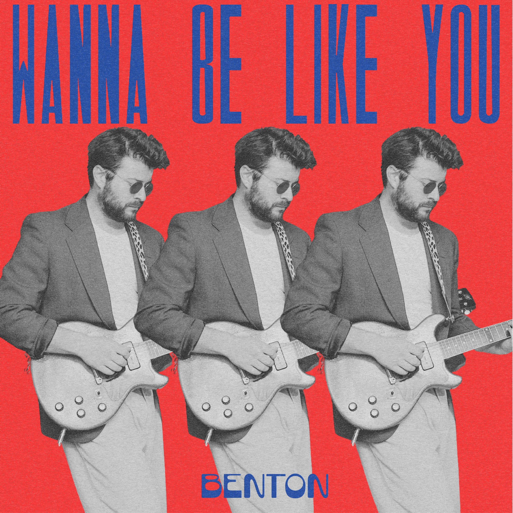 Benton: Wanna Be Like You - Single 2026 (Songwriting, Producing, Instruments, Vocals, Mixing)