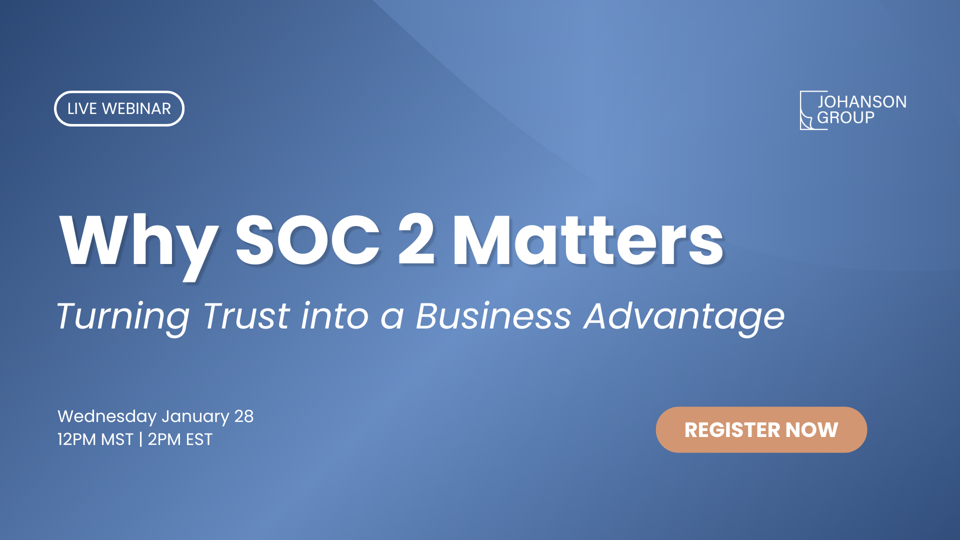 Why SOC 2 Matters Webinar