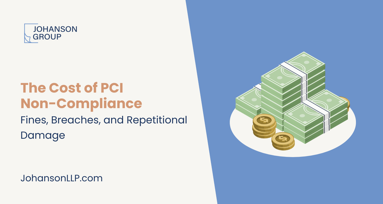 The Cost of PCI Non-Compliance: Fines, Breaches, and Repetitional Damage