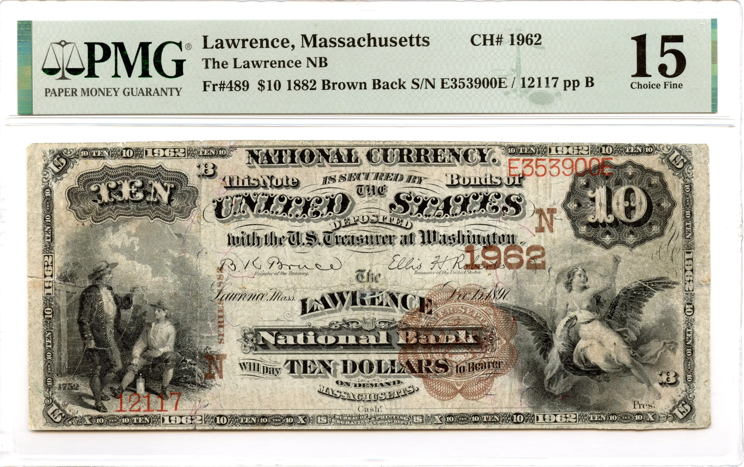 1882 $10 National Brown Back Fr#489 Lawrence NB Lawrence, Massachusetts CH#1962 PMG F-15