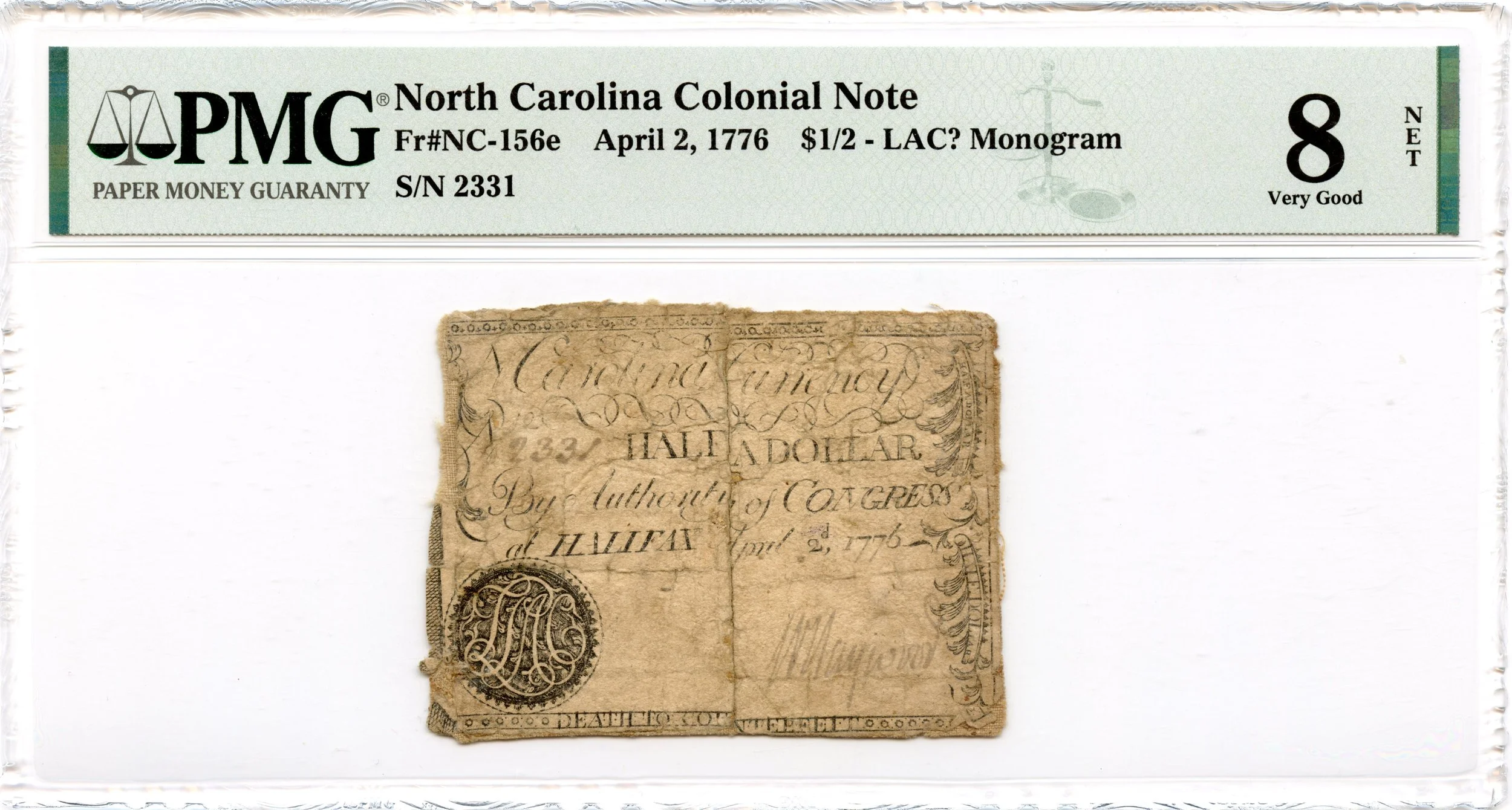 North Carolina Colonial Note Fr#NC-156e April 2, 1776 $1/2 LAC Monogram PMG VG-8 *4 Known*