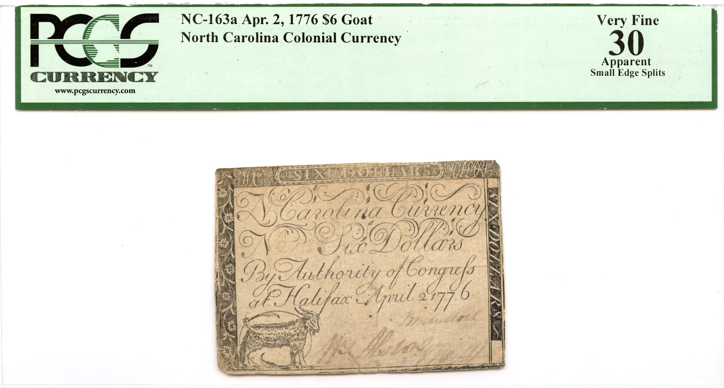 North Carolina Colonial Note Fr#NC-163a April 2, 1776 $6 PCGS VF-30 *Goat*