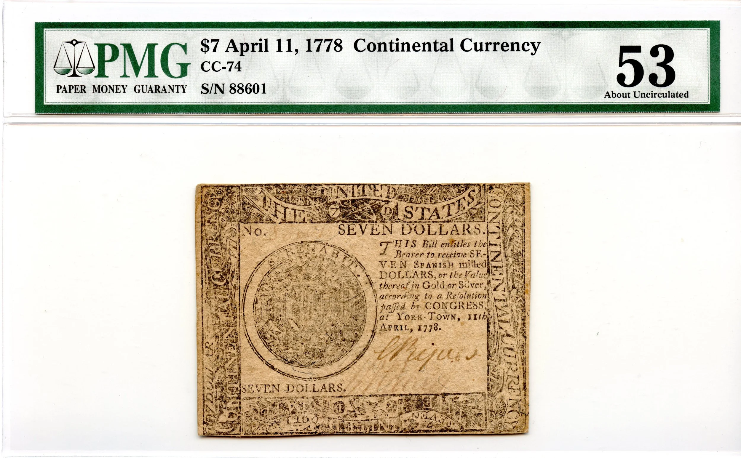 Continental Currency Fr#CC-74 April 11, 1778 $7 PMG AU-53 *Yorktown*