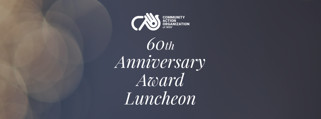 CAO OF WNY CELEBRATES 60 YEARS WITH AWARD LUNCHEON HONORING COMMUNITY LEADERS