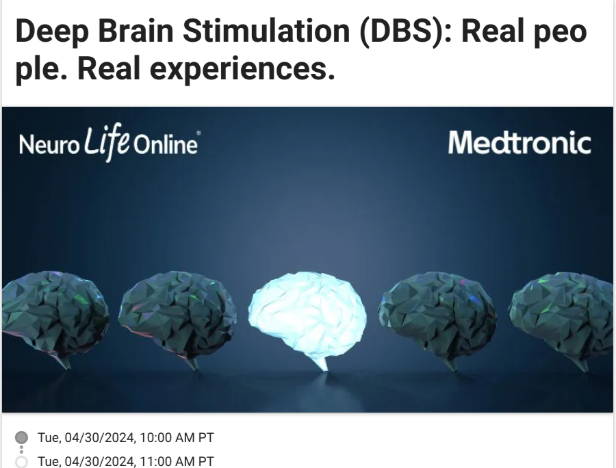 Deep Brain Stimulation (DBS): Real People. Real Experiences.