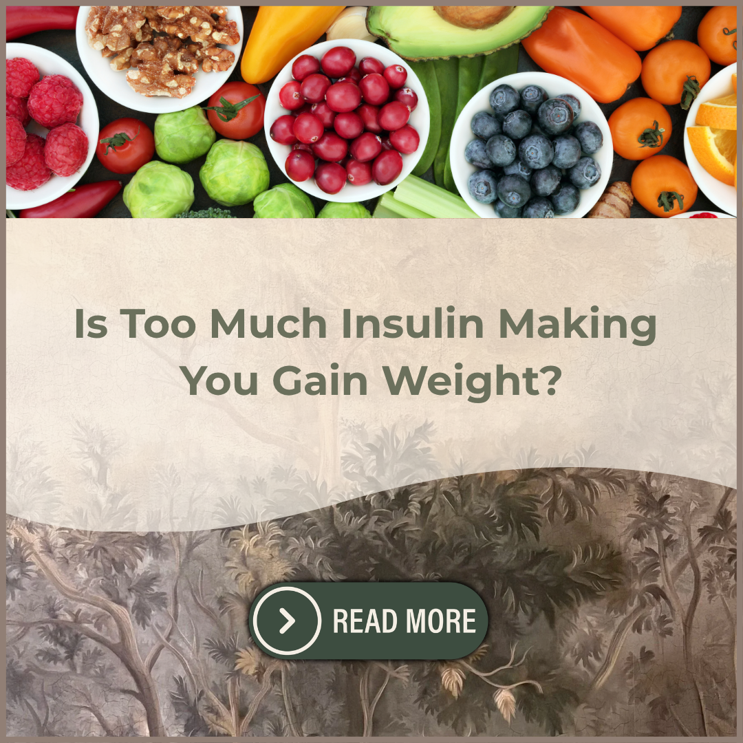 Is Too Much Insulin Making You Gain Weight?