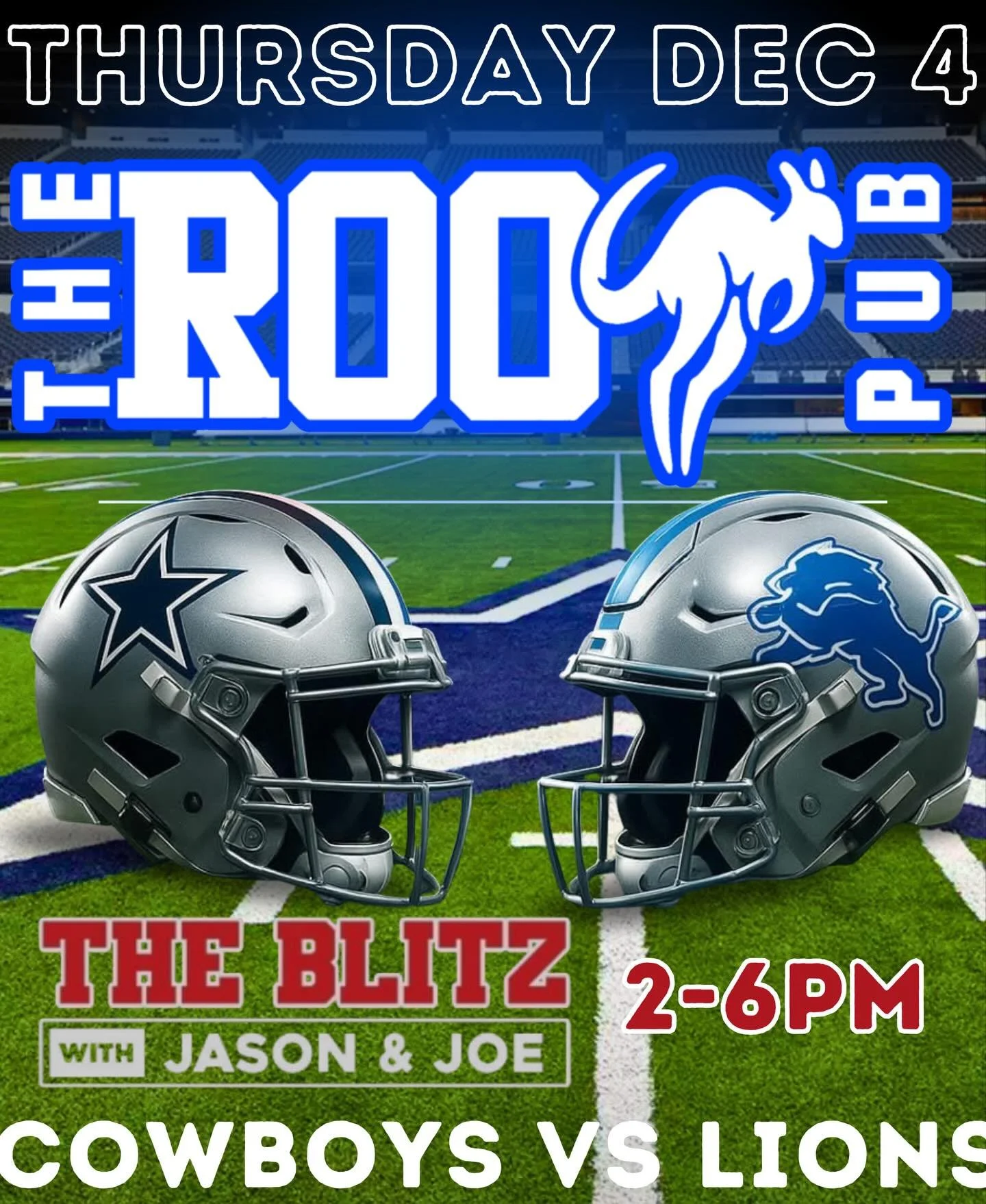 🏈 Thursday Night Football at The Roo! 🦘
Cowboys vs. Lions this Thursday, Dec 4 at 7:15pm &mdash; come catch the action with us!

🍻 Happy Hour with Heidi &amp; Asal
🎉 Night with Meeghan, Summer, Shelby, Albert &amp; Mikayla
🎙️ 94.1 The Blitz live