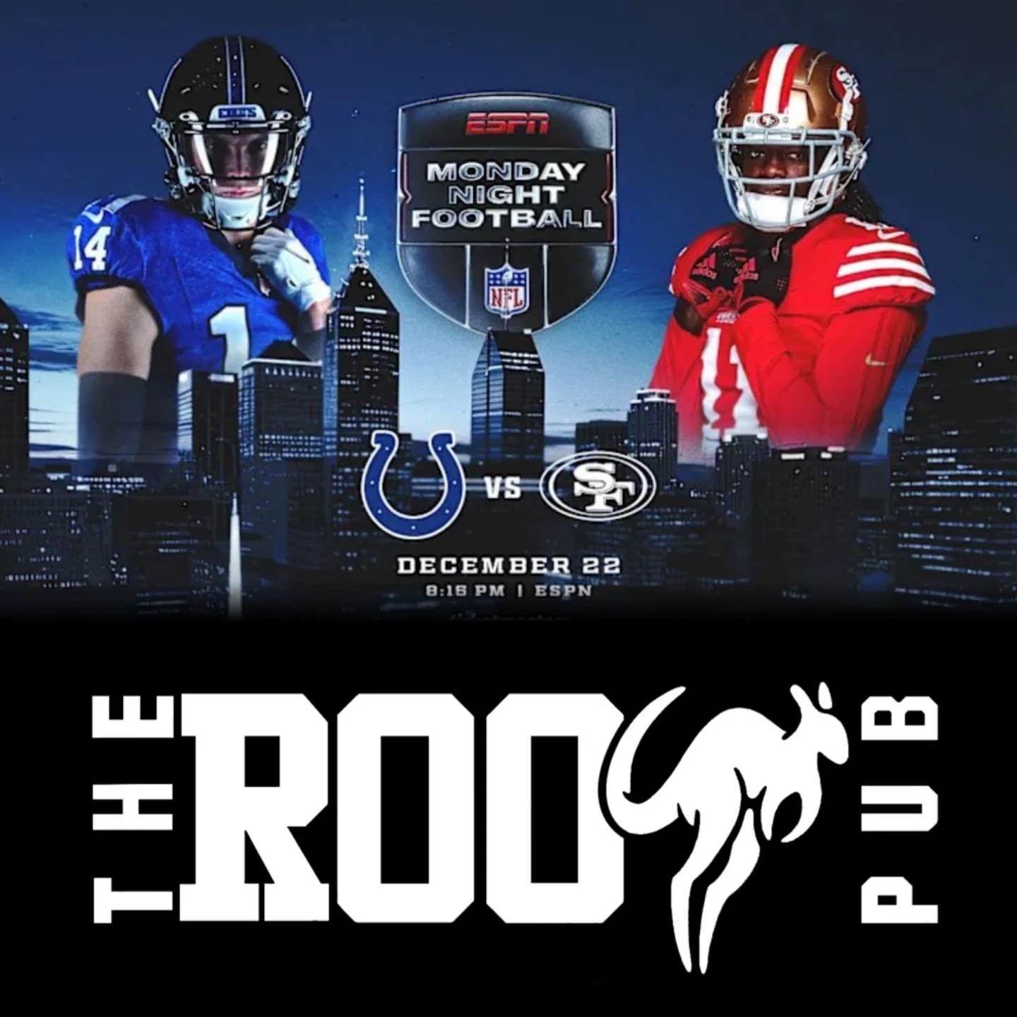 MONDAY NIGHT FOOTBALL is on TONIGHT! 🔥

Colts 🆚 49ers
Kickoff 7:15 PM on ESPN

Watch all the action at Roo Pub &mdash; cold drinks, big screens, and the best game-day vibes around. 🍻
Bring the crew and post up for MNF done right.

#MondayNightFoot
