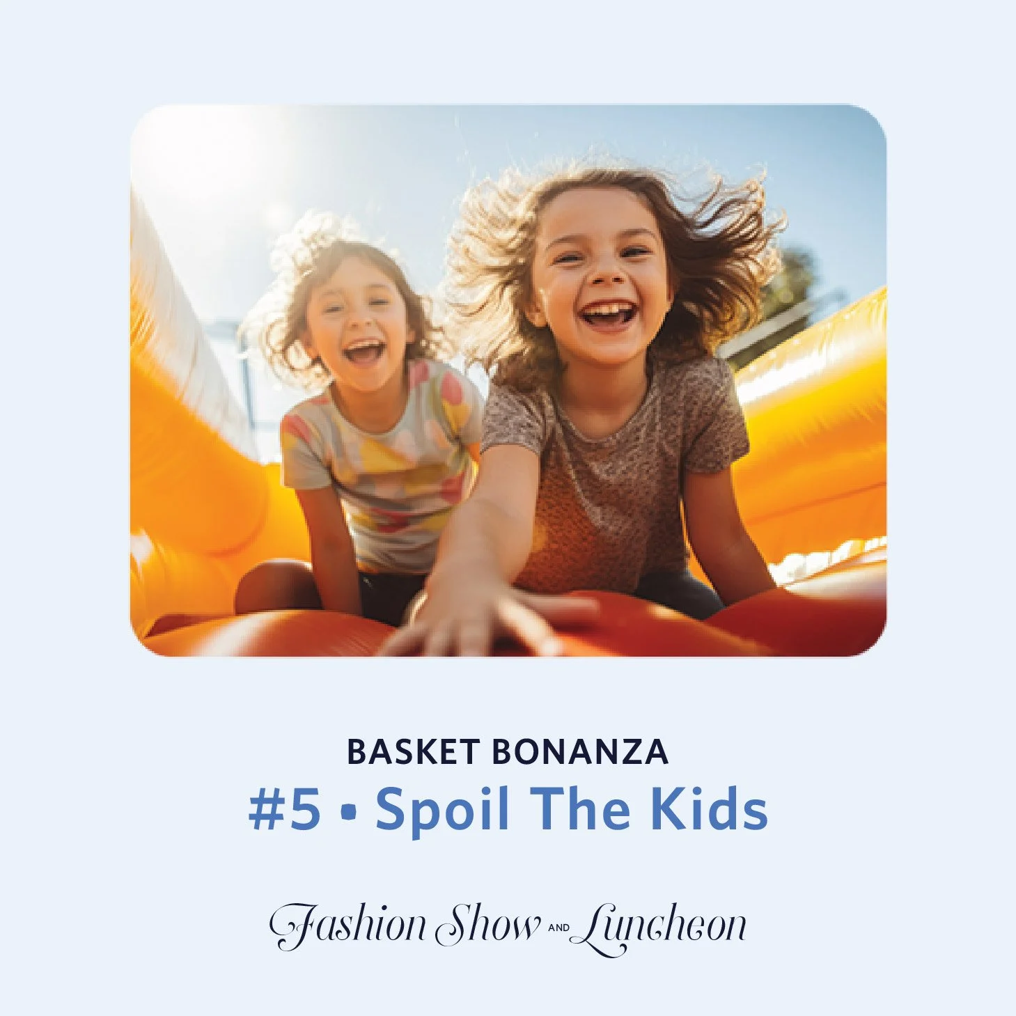 #5 • [Spoil The Kids] Basket Bonanza Chance