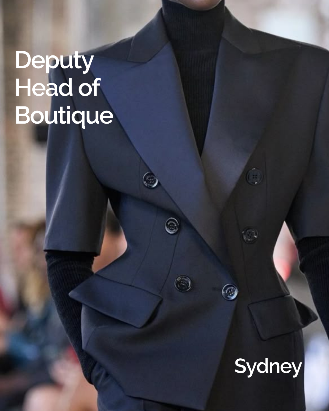 Deputy Head of Boutique 
