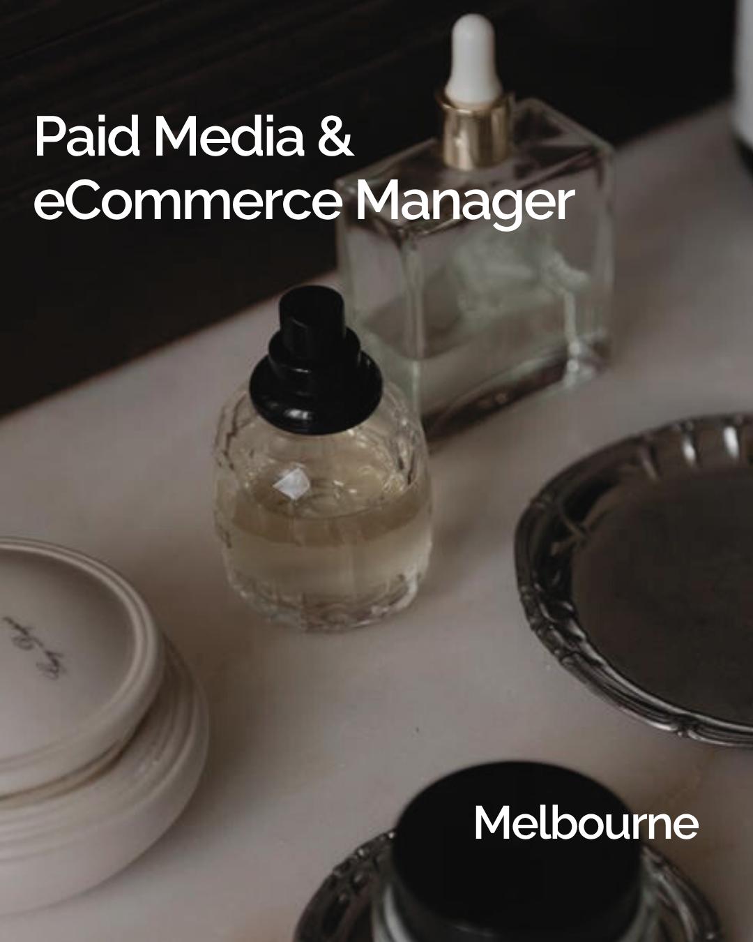 Paid Media &amp; eCommerce Manager