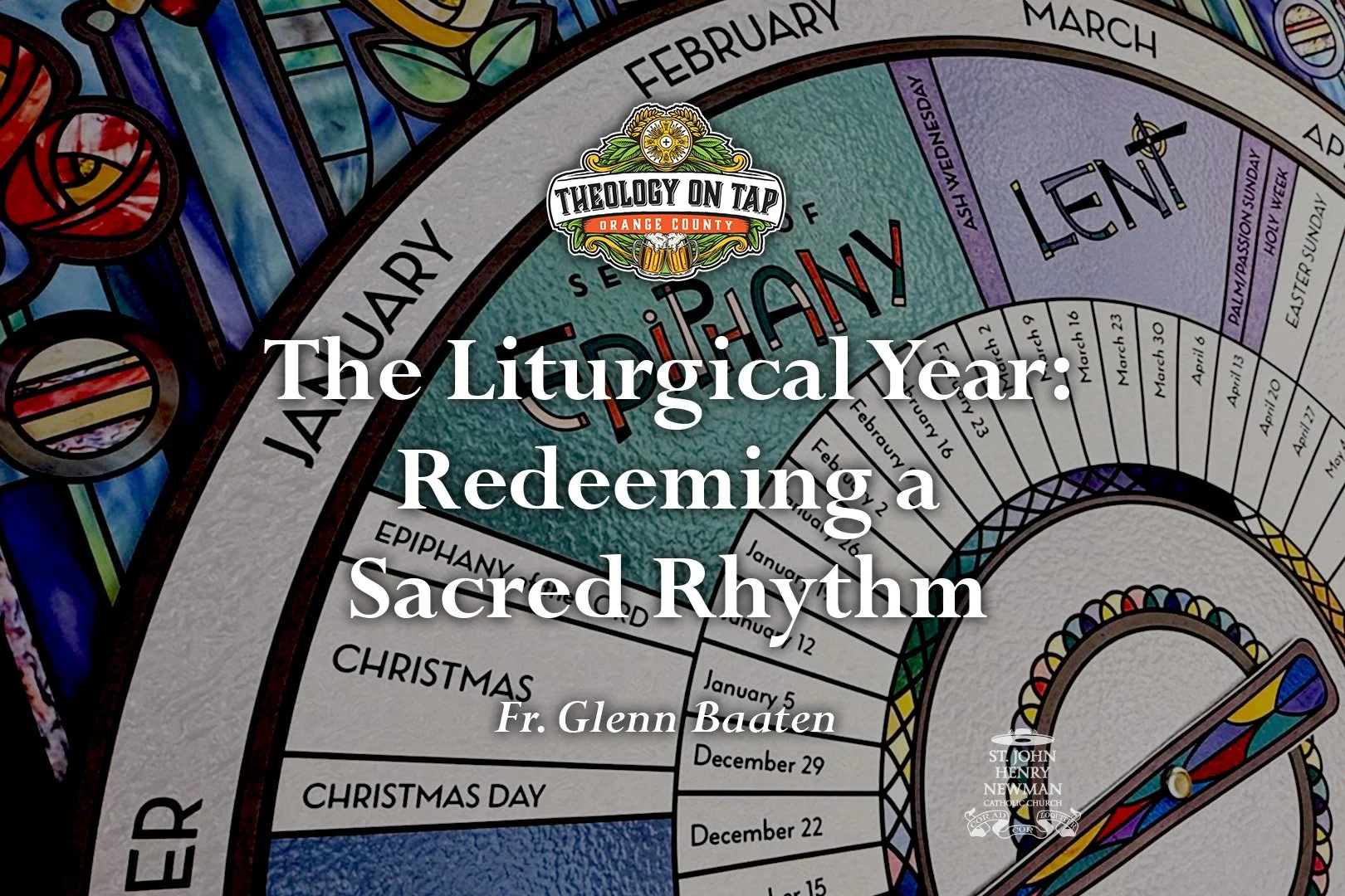 Theology on Tap OC - On the Liturgical Year &amp; Cycle