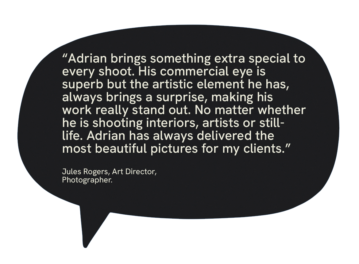 Quote inside a speech bubble on a dark background praising photographer Adrian for his artistic and surprising work, signed by Jules Rogers, Art Director, Photographer.