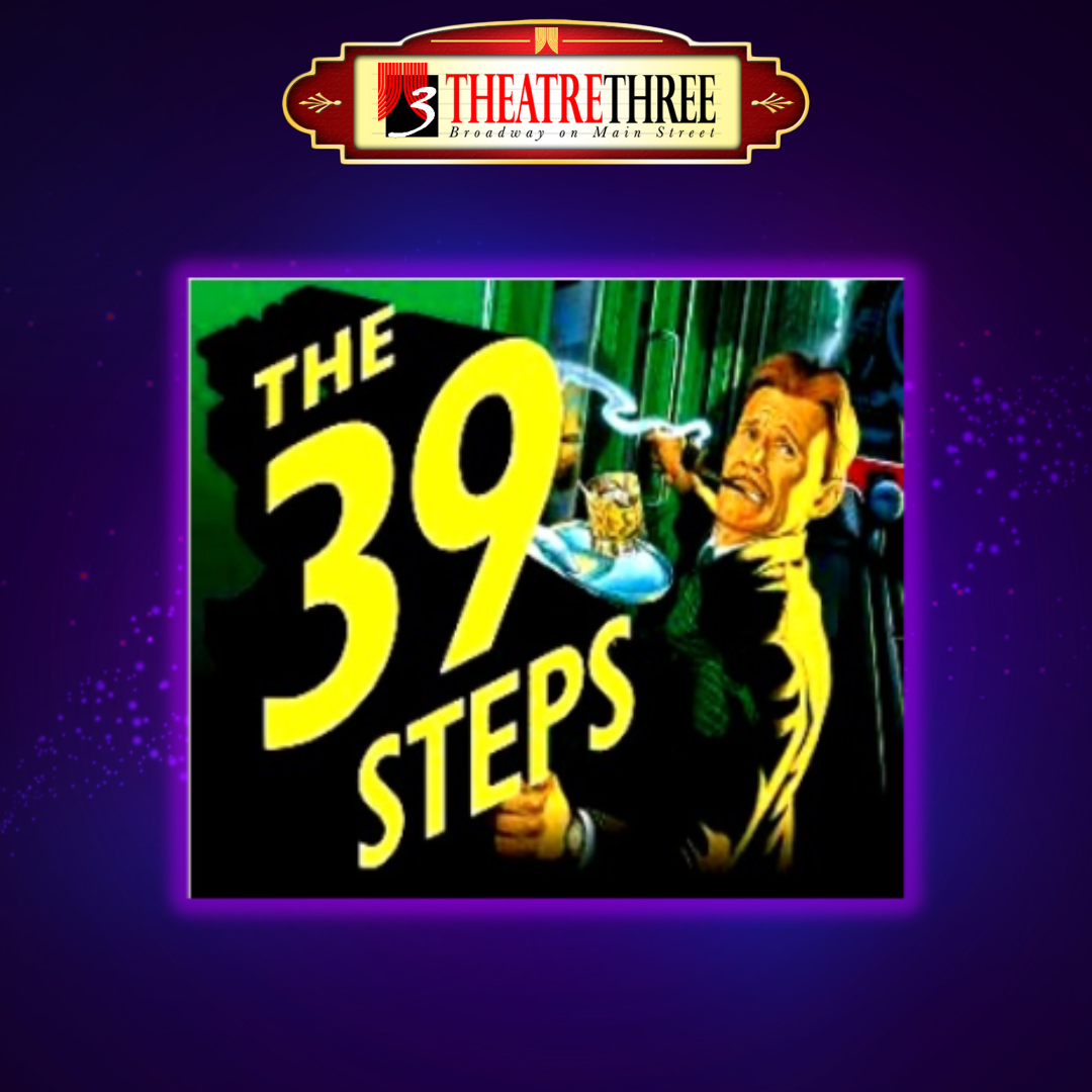 The 39 Steps - Theatre Three | 4.17.26