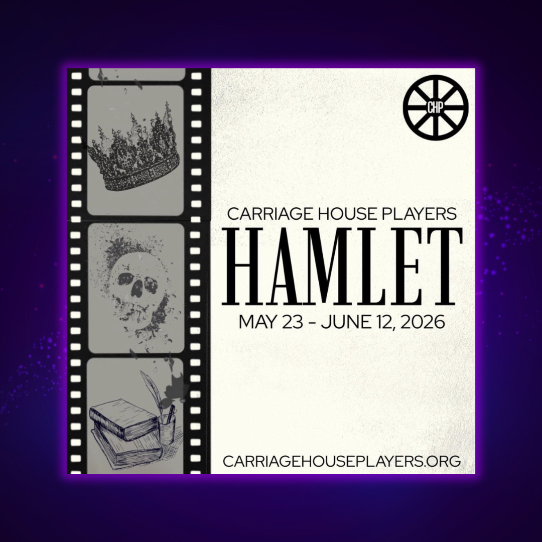 Hamlet - Carriage House Players | 6.5.26