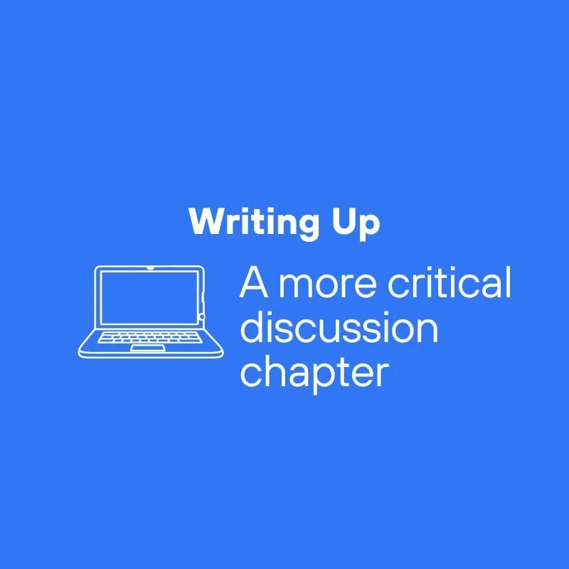 How to write a critical discussion chapter in qualitative research