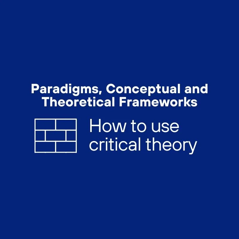 Critical Theory for Beginners: what it is, why it matters, and how to use it in your PhD